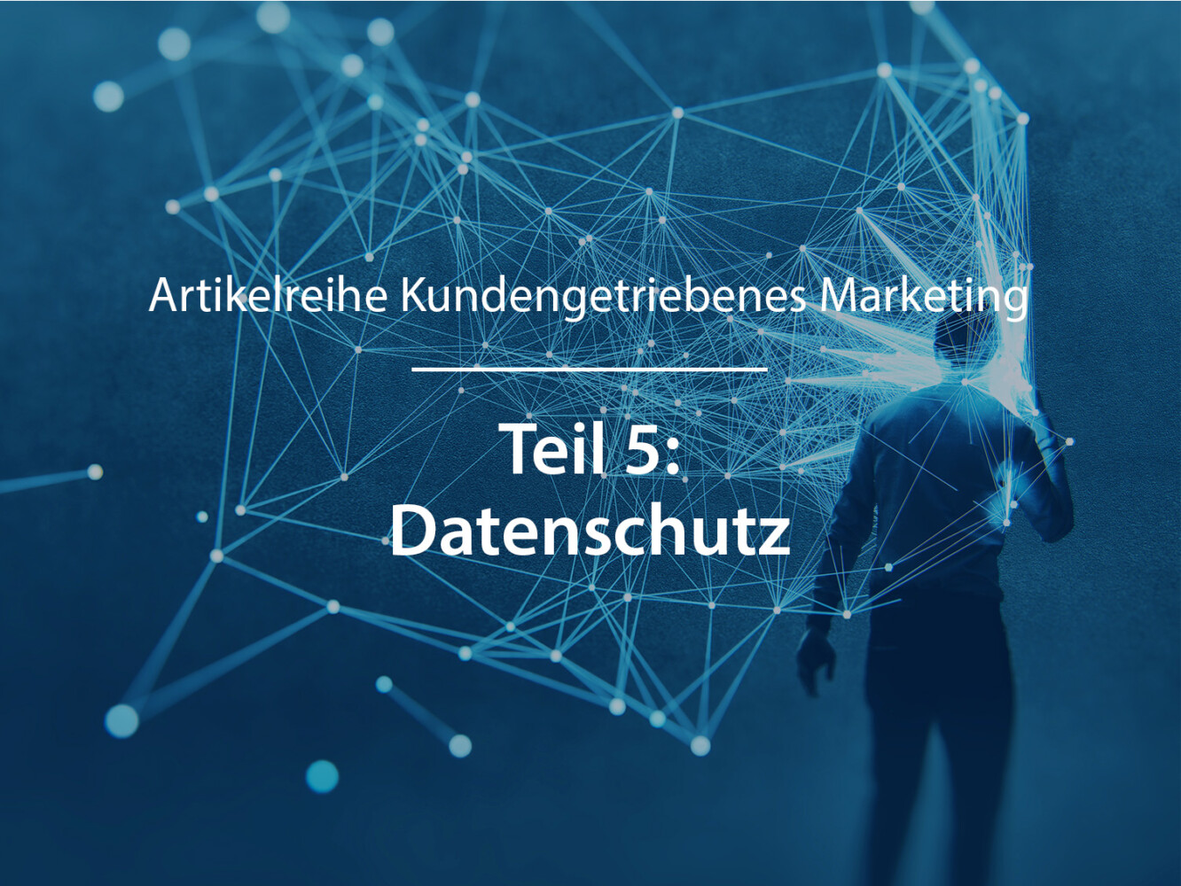 Visual Artikelreihe Kundengetriebenes Marketing