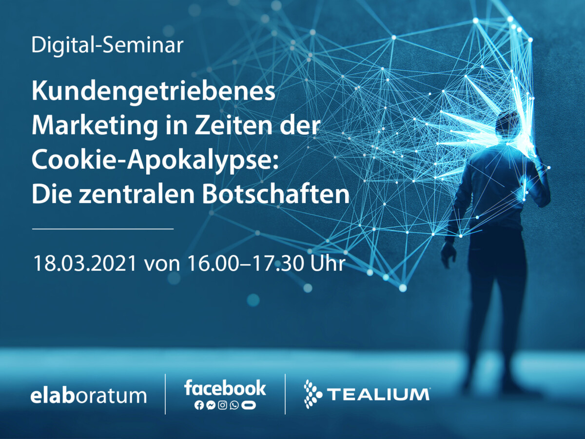 Digital-Seminar mit Facebook und Tealium: „Kundengetriebenes Marketing in Zeiten der Cookie-Apokalypse“