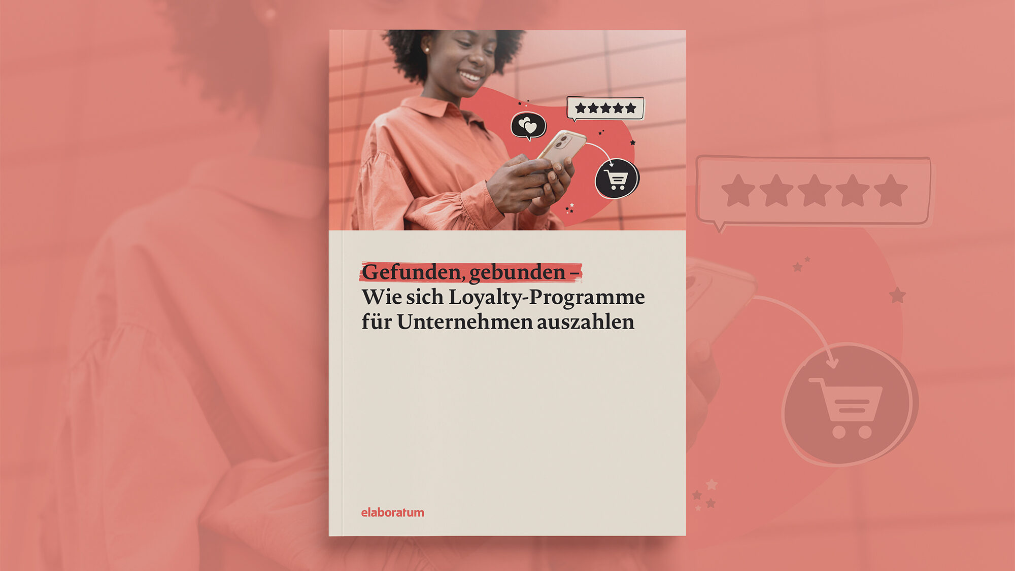 Cover des Whitepapers "Gefunden, gebunden – Wie sich Loyalty-Programme für Unternehmen auszahlen"